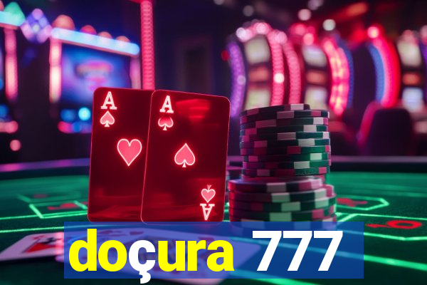 doçura 777